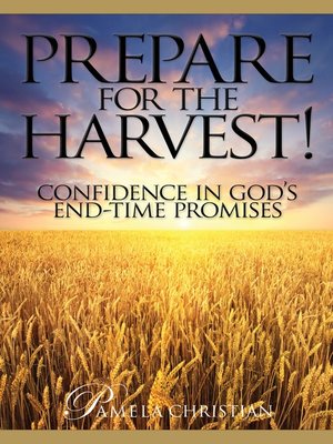 cover image of Prepare for the Harvest! Confidence in God's End-Time Promises